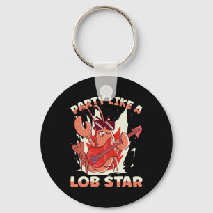 Party Like A Lob Star Lobster  Keychain