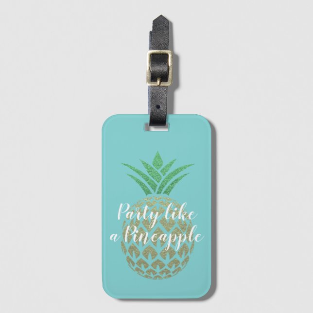 Party Like a Pineapple Tropical Travel Luggage Tag (Front Vertical)
