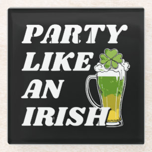Party Like an Irish Glass Coaster