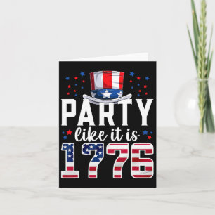 Party Like It Is 1776 4th Of July America Independ Card