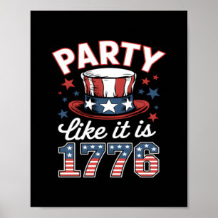 Party Like It Is 1776 4th of July America Independ Poster