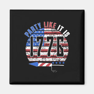 Party Like It Is 1776 4th Of July Funny Independen Magnet