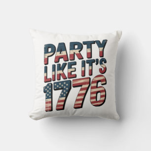 Party Like It Is 1776, 4th Of July, USA Flag, Amer Throw Pillow