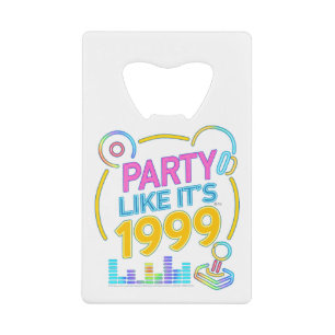 Party Like It’s 1999®™ – Electric Neon Soundtrack Credit Card Bottle Opener