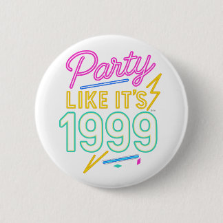 Party Like It’s 1999®™ – Neon Voltage 2 Inch Round Button