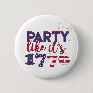 Party like it's 1776 - American Flag Typography 2 Inch Round Button