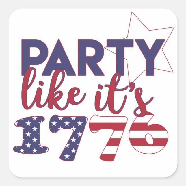 Party like it's 1776 - American Flag Typography Square Sticker (Front)