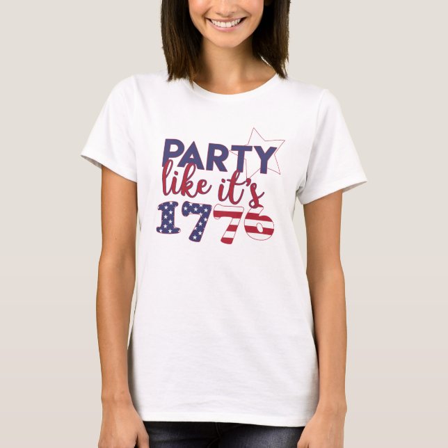 Party like it's 1776 - American Flag Typography T-Shirt (Front)