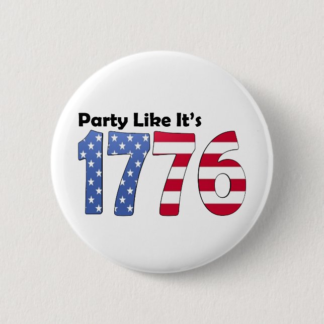 Party Like It's 1776 Flag 2 Inch Round Button (Front)