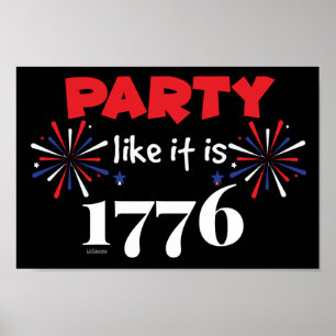 PARTY LIKE IT'S 1776 funny independence day Poster