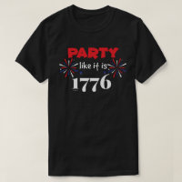PARTY LIKE IT'S 1776 funny independence day       