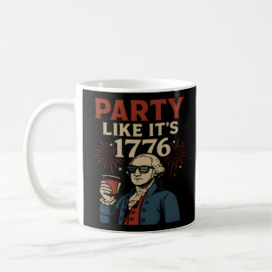 Party Like It's 1776 Funny Patriotic Drinking Desi Coffee Mug