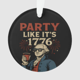 Party Like It's 1776 Funny Patriotic Drinking Desi Ornament