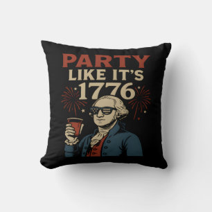 Party Like It's 1776 Funny Patriotic Drinking Desi Throw Pillow