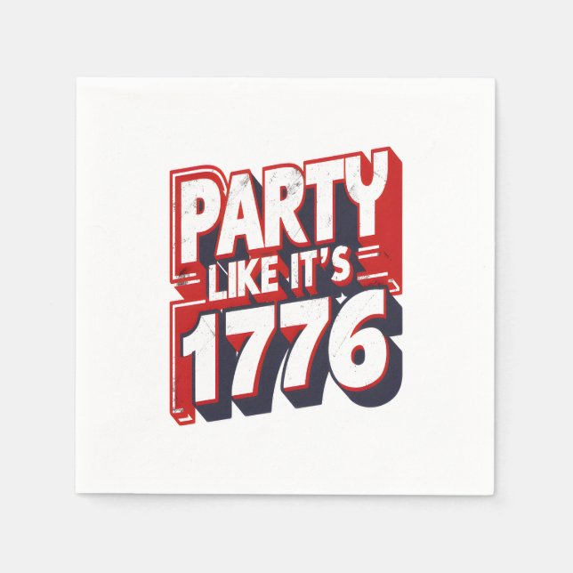 Party Like It's 1776 Funny Quote Napkin (Front)