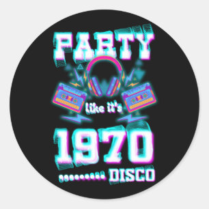 Party Like It's 1970 Disco 1970s Funky Party 70s V Classic Round Sticker