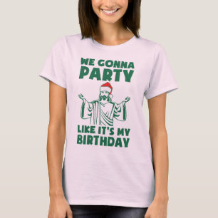 Party Like It's A Christmas Birthday T-Shirt