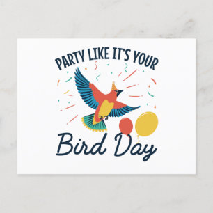 Party Like It's Your Bird Day Funny Birthday Postcard