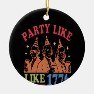 Party Like Like 1776 Retro Vintage Ceramic Ornament