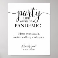 Party Like We're In a Pandemic Funny Sign