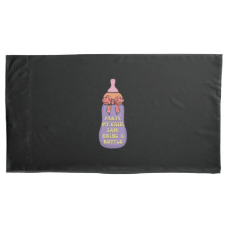 Party my crib 2am bring a bottle pillowcase