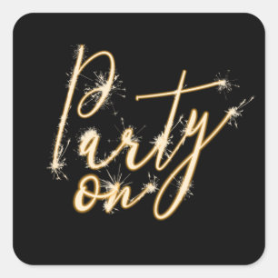 Party On Sparkler on Black Square Sticker