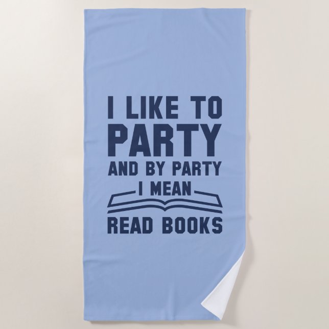 Party Read Books Beach Towel (Front)