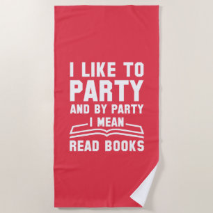Party Read Books Beach Towel