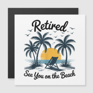 Party Summer Retired See You On The Beach