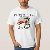 Party Til' You Puke Tee Shirt