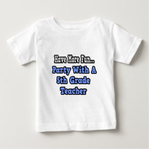 Party With A 5th Grade Teacher Baby T-Shirt