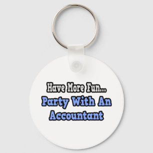 Party With An Accountant Keychain