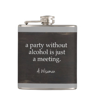 Party Without Alcohol is Just a Meeting Hip Flask