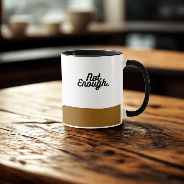 Pas assez de Mug - Mug drôle pour les accros du ca (Créateur téléchargé)