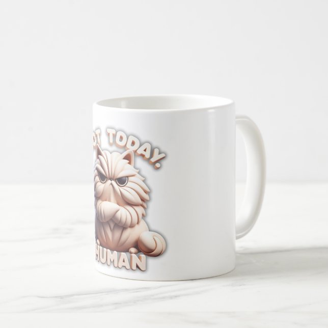 Pas aujourd'hui Chat Grumpy Humain Drôle Café Mug (Devant droit)