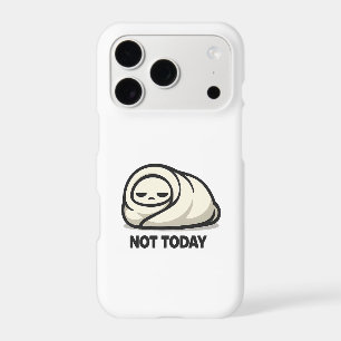 Pas aujourd'hui - Doux Personnage Fatigué Burrito