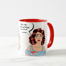 Pas Aujourd'Hui, Pleurant Karen Mug