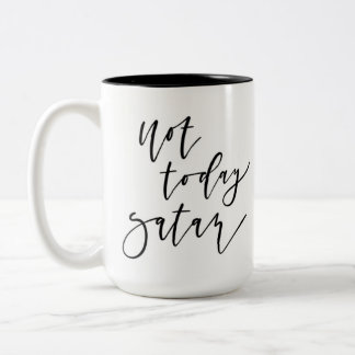 Pas aujourd'hui tasse de Satan