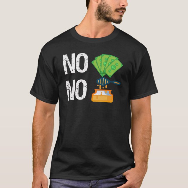Pas d'argent Pas de miel drôle T-shirt (Devant)