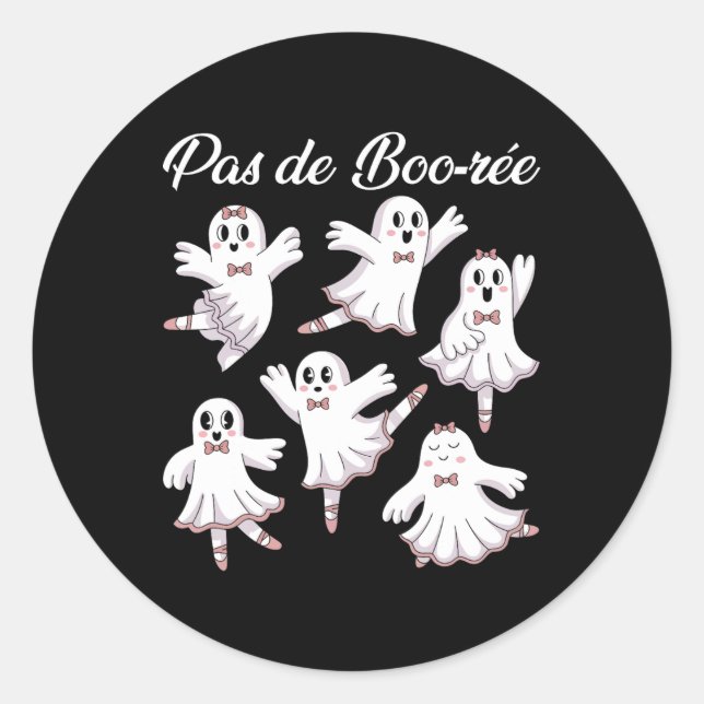 Pas De Boo-re Ballerina Funny Ghost Halloween Spoo Classic Round Sticker (Front)