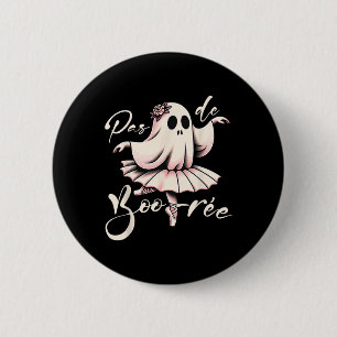 Pas De Boo-rée Ballet Dancer Ghost Dance Teacher H 2 Inch Round Button