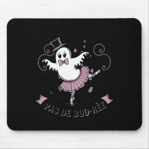 Pas De Boo-rée Ballet Dancer Spooky Ghost Hallowee Mouse Pad