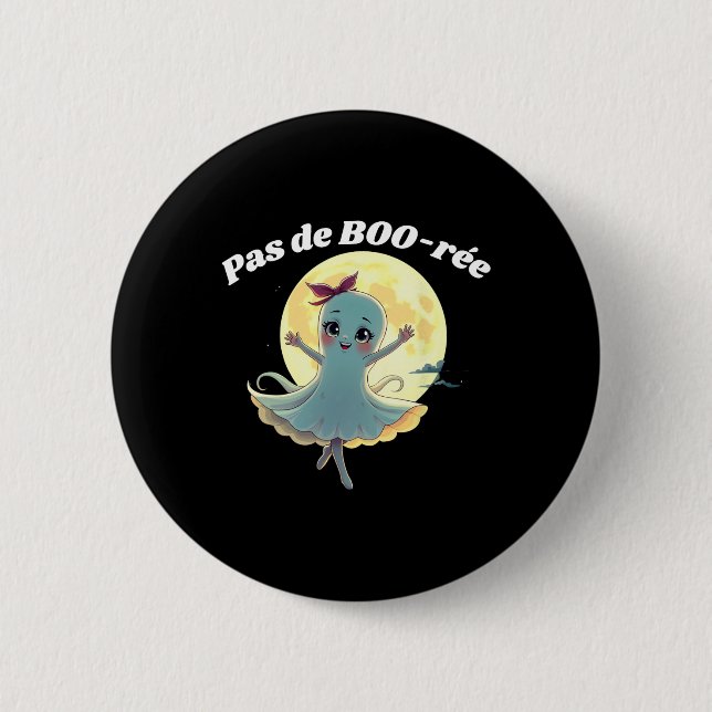 Pas De Boo-rée Funny Ballet Ghost Halloween Dance  2 Inch Round Button (Front)