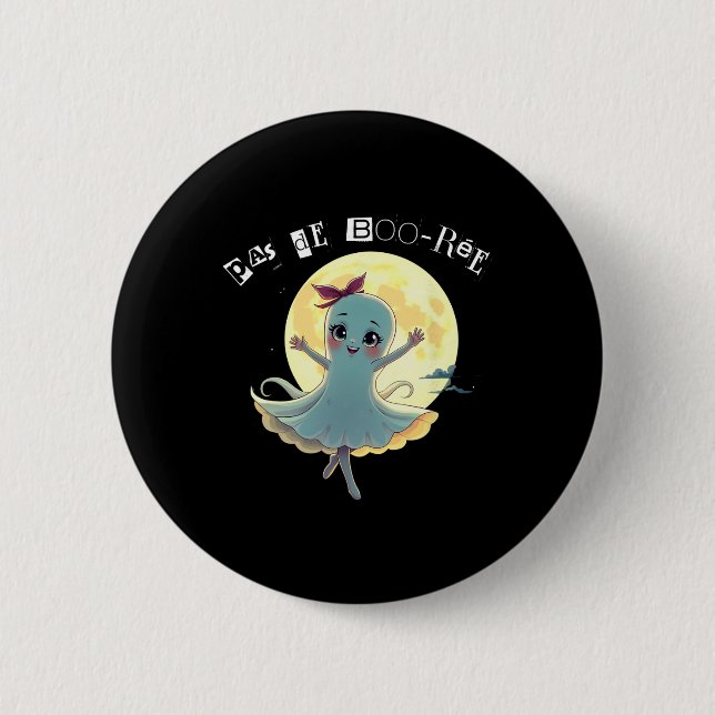 Pas De Boo-rée Funny Ballet Ghost Halloween Dance  2 Inch Round Button (Front)