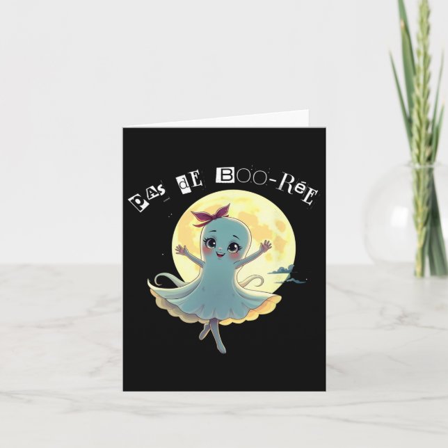 Pas De Boo-rée Funny Ballet Ghost Halloween Dance  Card (Front)