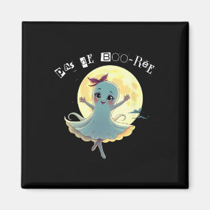 Pas De Boo-rée Funny Ballet Ghost Halloween Dance Magnet