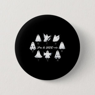 Pas De Boo-rée Funny Ballet Ghosts Dance Halloween 2 Inch Round Button