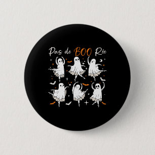 Pas De Boo-rée Funny Ballet Ghosts Dance Teacher H 2 Inch Round Button