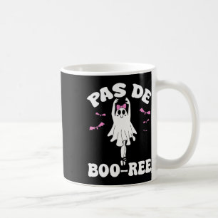 Pas De Boo-ree Funny Ballet Ghosts Halloween Dance Coffee Mug
