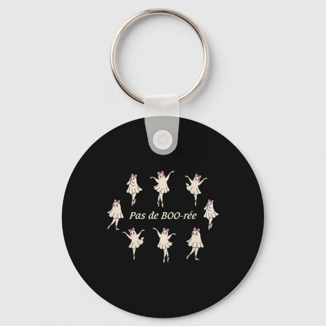 Pas De Boo-rée Funny Ballet Spooky Ghosts Dance Ha Keychain (Front)